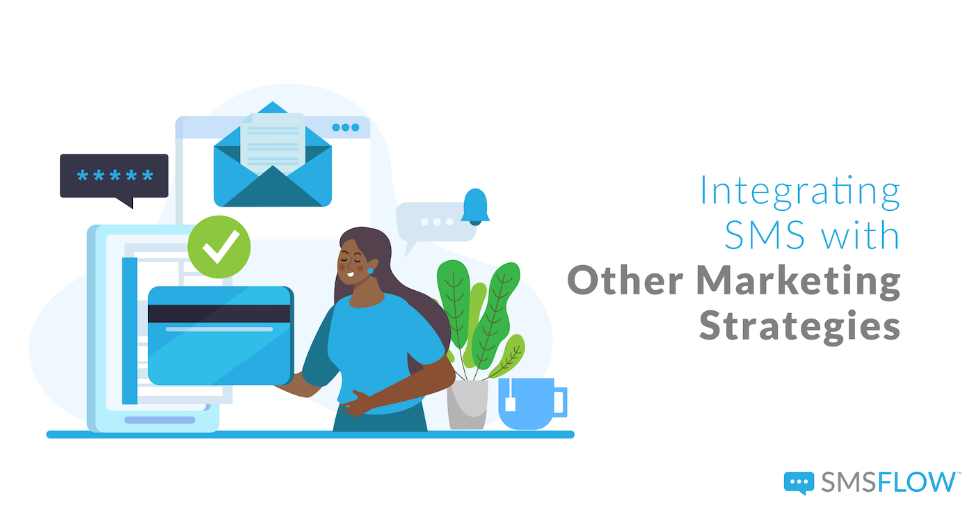 Featured image for “Integrating SMS with Other Marketing Strategies ”