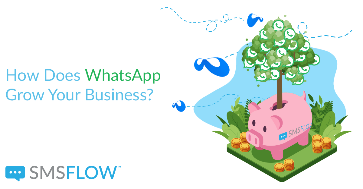 Featured image for “How does WhatsApp grow your business? ”