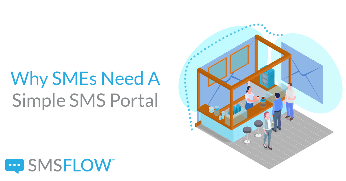 Featured image for “Why small and medium-sized enterprises need a simple SMS Portal – South Africa ”