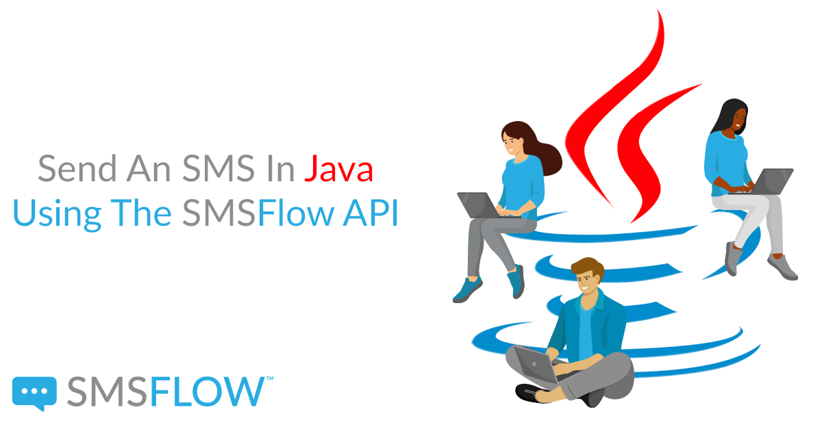 Featured image for “Sending SMS with Java using the SMSFlow API”