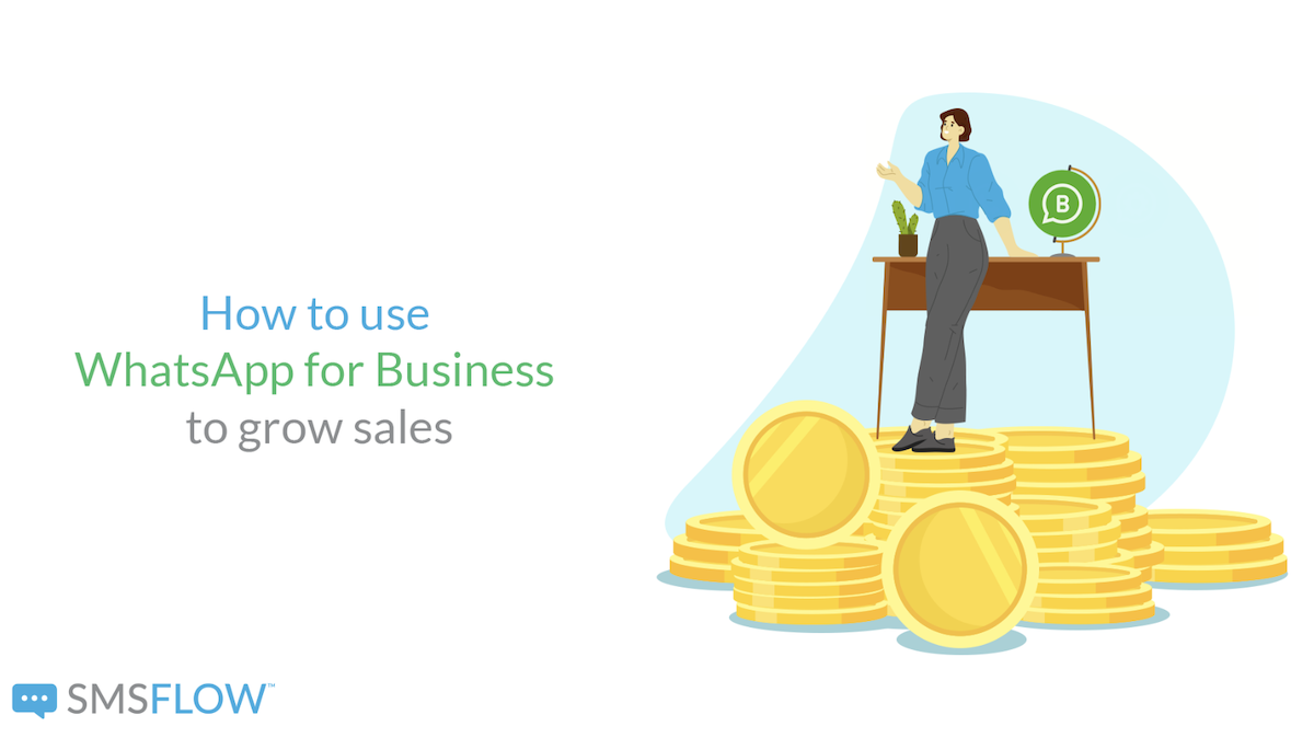 Featured image for “How to use WhatsApp for Business to grow sales ”